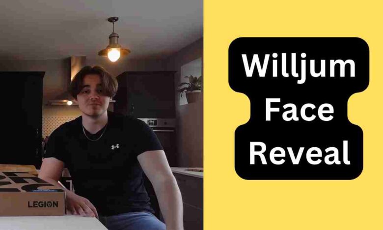 Willjum Face Reveal