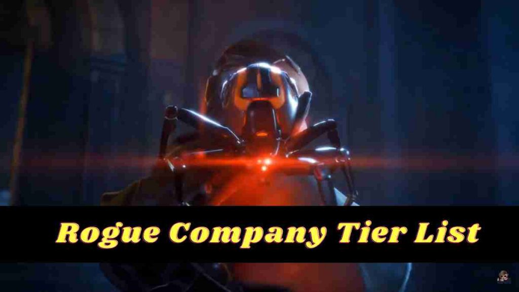 Rogue Company Tier List