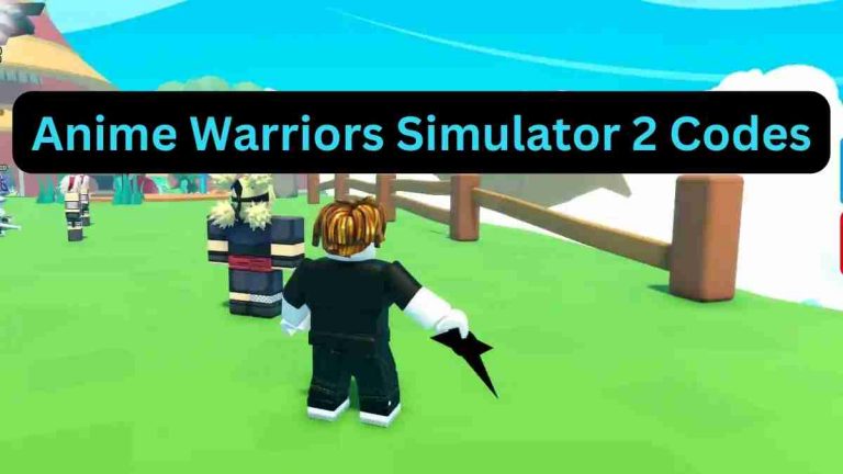 Anime Warriors Simulator 2 Codes August 2023 Get Free Boost