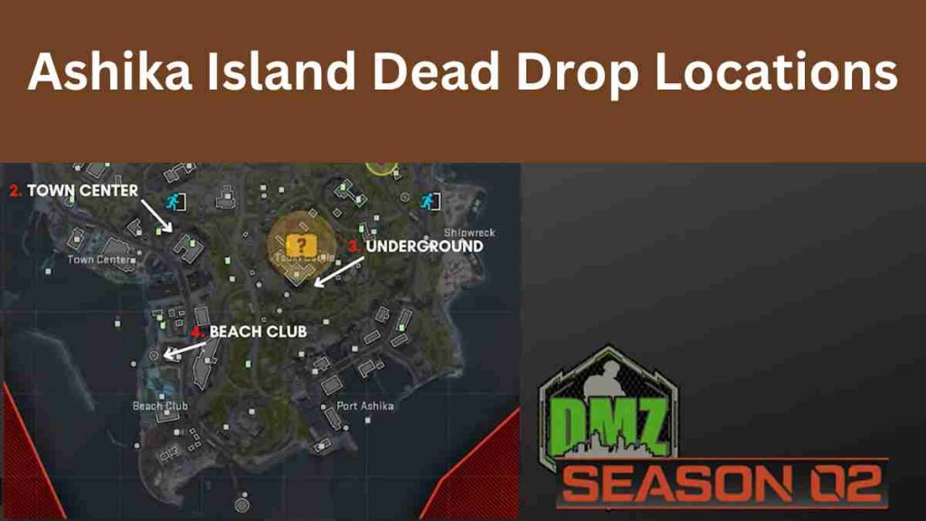 Ashika Island Dead Drop Locations