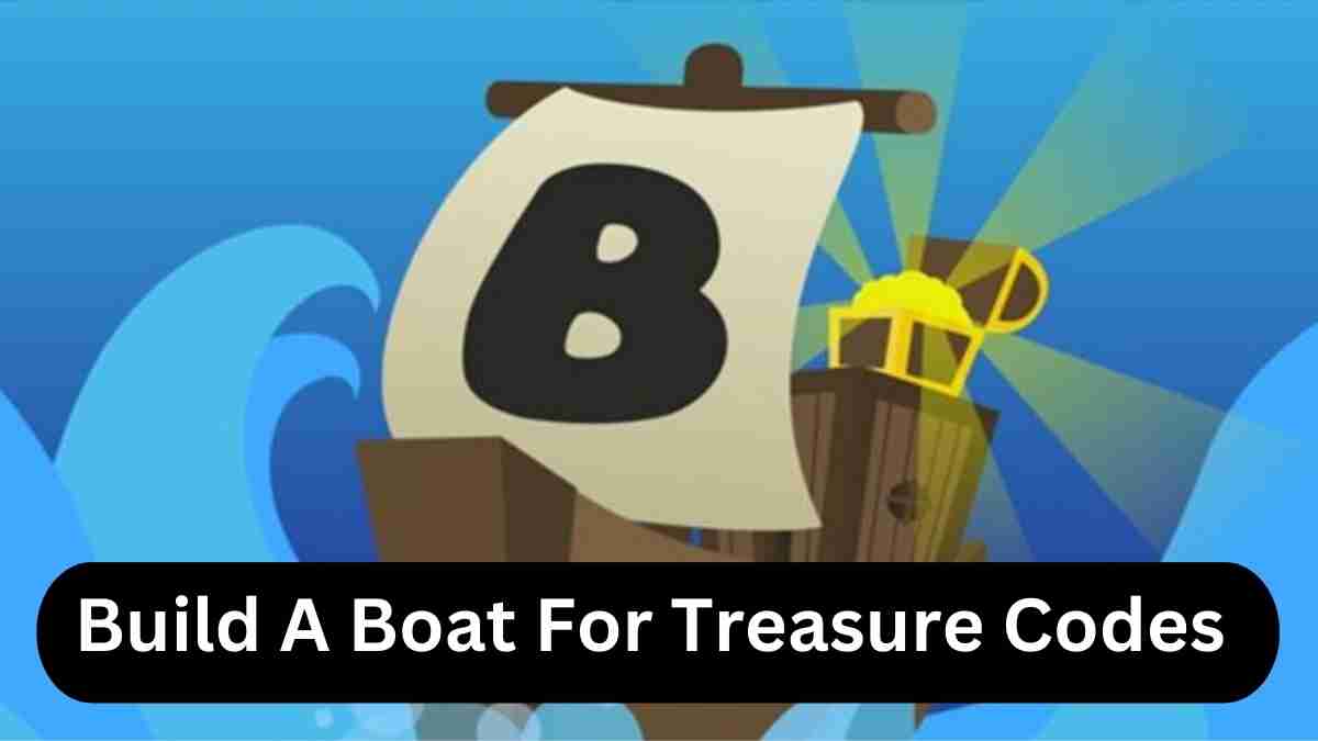 Build A Boat For Treasure Codes (November 2023) Get Latest Codes