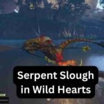 How Can I Get Serpent Slough in Wild Hearts