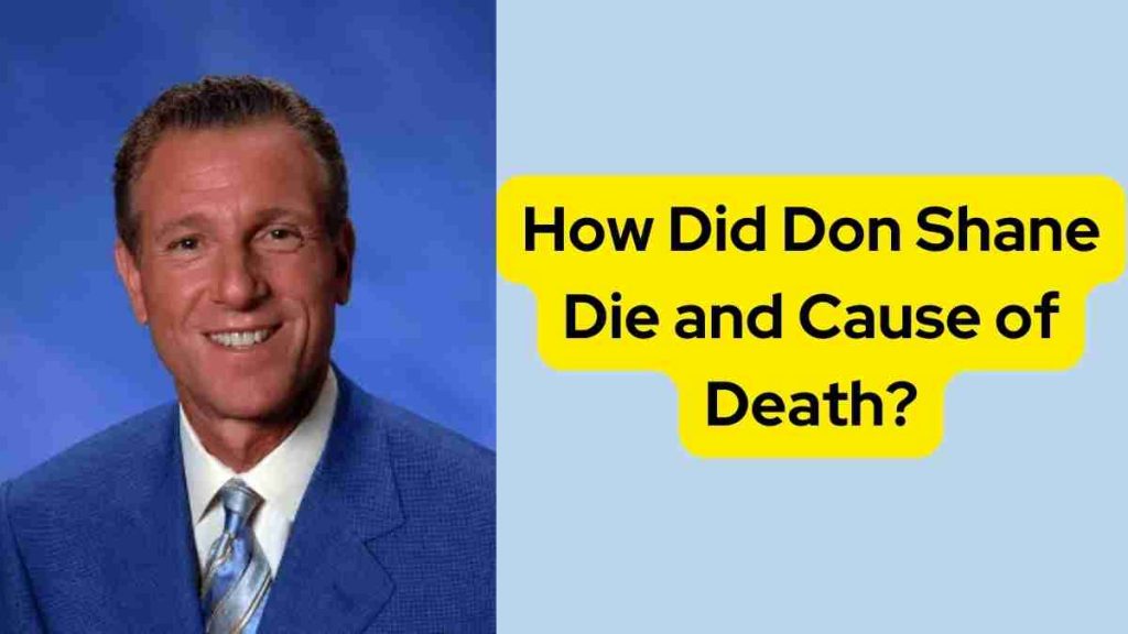 How Did Don Shane Die and Cause of Death?
