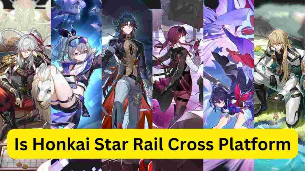 Is Honkai Star Rail Cross Platform