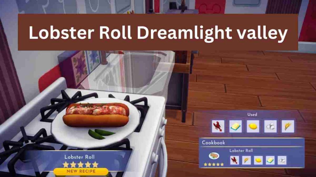 Lobster Roll Dreamlight valley