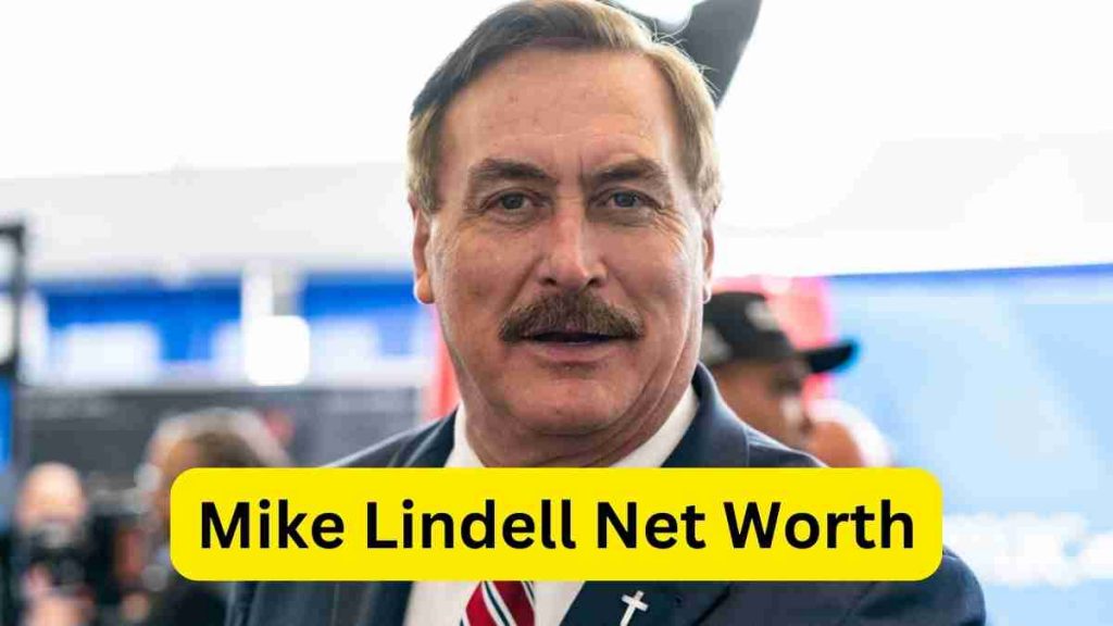 Mike Lindell Net Worth 2024: Early Life, Career and More