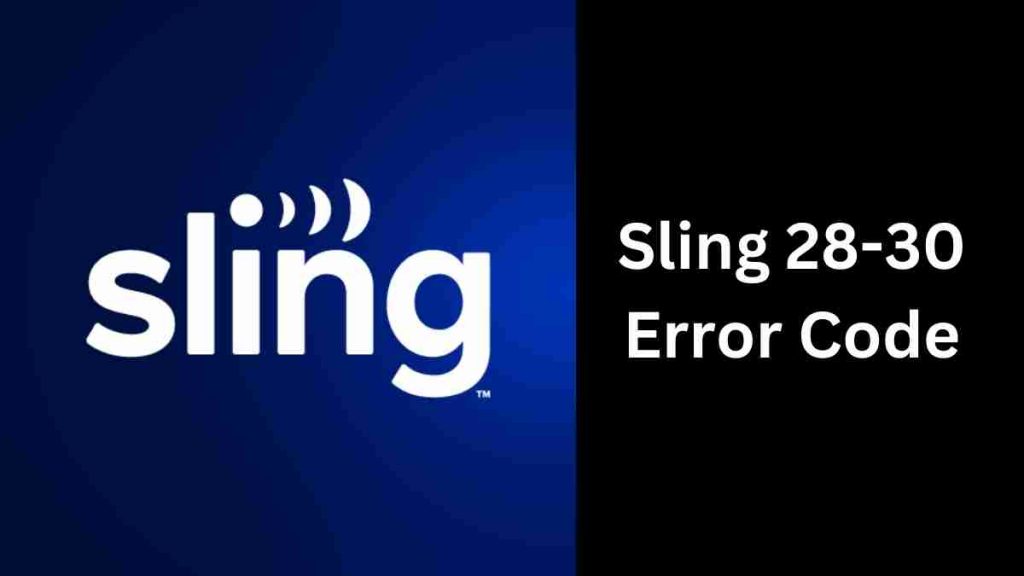 Sling 28-30 Error Code