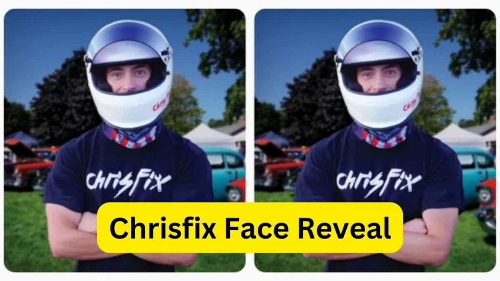 Chrisfix Face Reveal