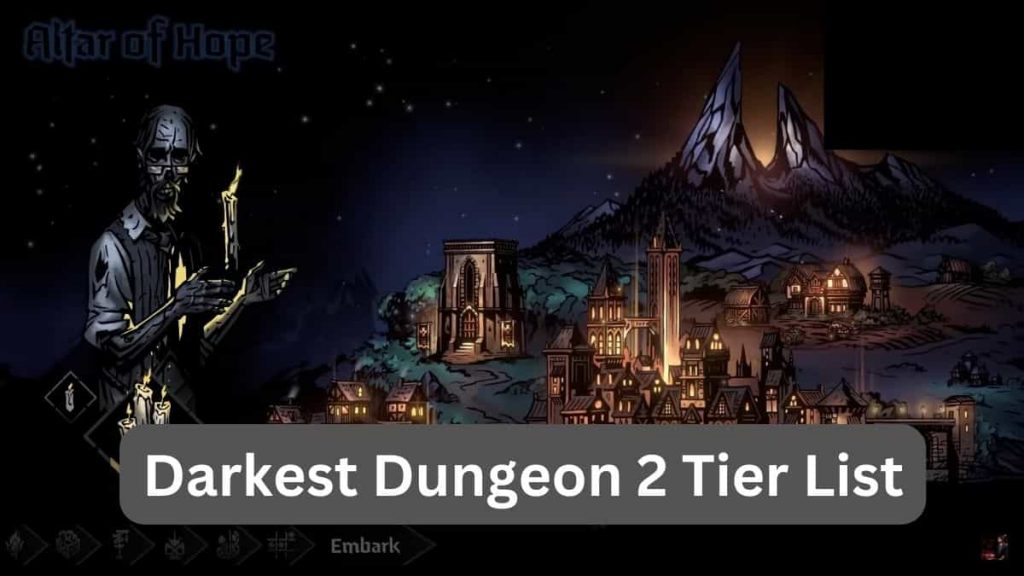 Darkest Dungeon 2 Tier List