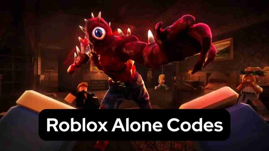 Roblox Alone Codes