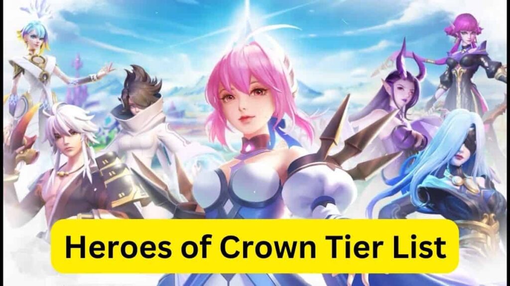 Heroes of Crown Tier List (August 2025): Get New List 1 Heroes of Crown Tier List