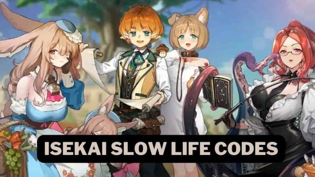 Isekai Slow Life Codes