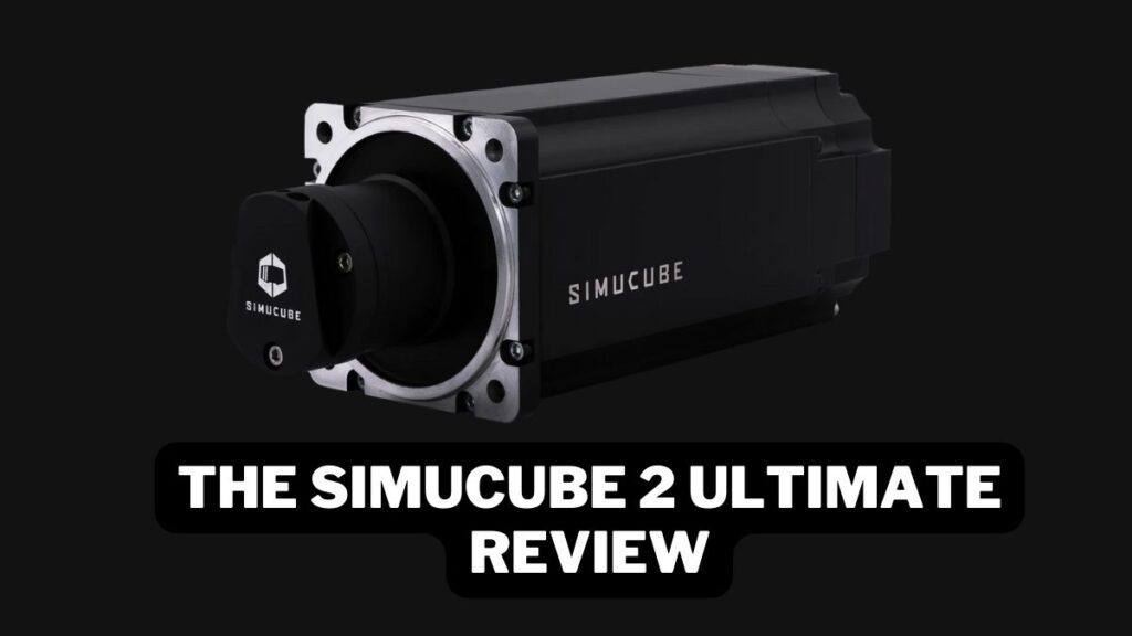 The Simucube 2 Ultimate Review