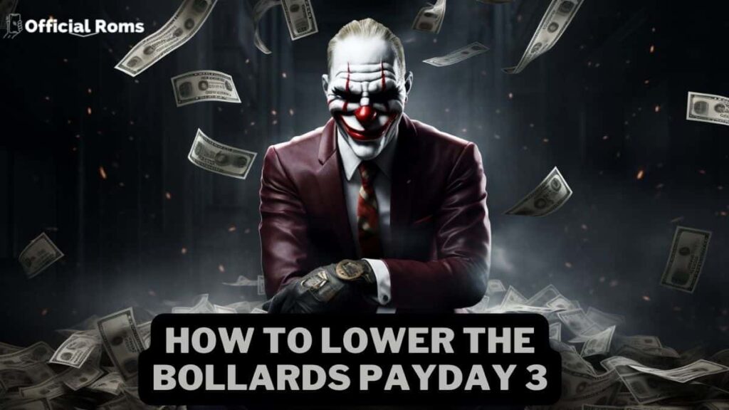 Lower The Bollards Payday 3: How To Apply? 1 Lower The Bollards Payday 3