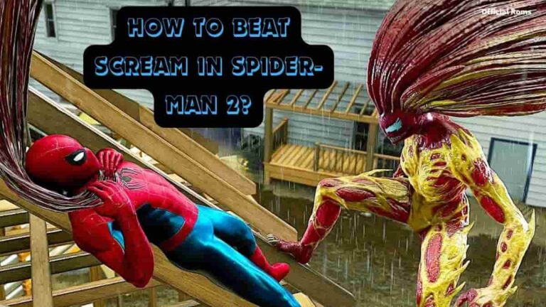 How to Beat Scream in Spider-Man 2?