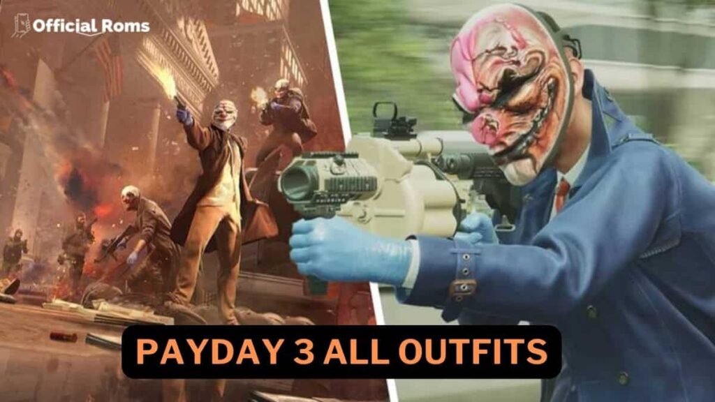Payday 3 All Outfits: How to Unlock? 1 Payday 3 All Outfits