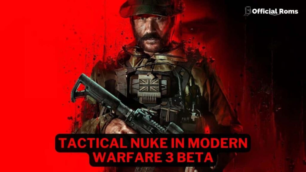 How to Get Tactical Nuke in Modern Warfare 3 Beta 1 How to Get Tactical Nuke in Modern Warfare 3 Beta