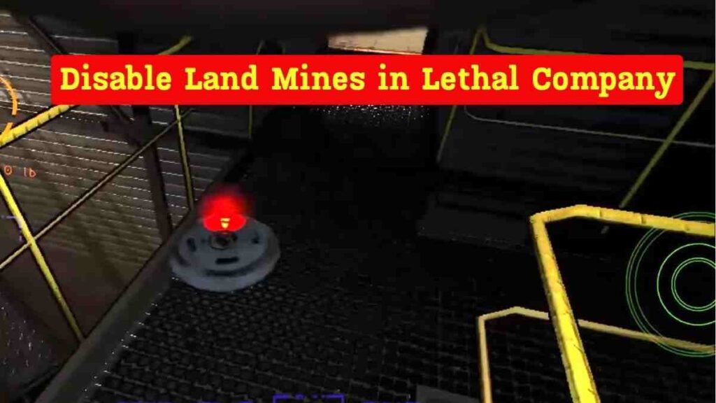 Disable Land Mines in Lethal Company