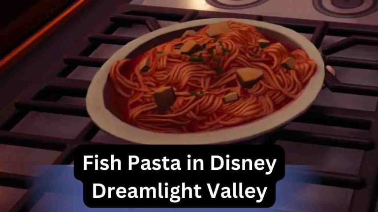 How to Make Fish Pasta in Disney Dreamlight Valley?