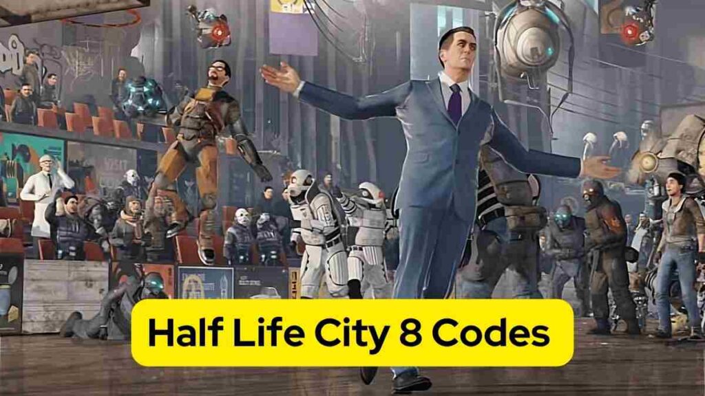 Half Life City 8 Codes 