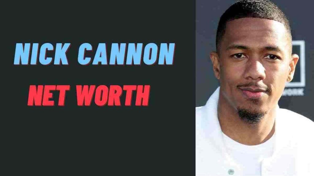 Nick Cannon Net Worth Bio, Early Life, and More