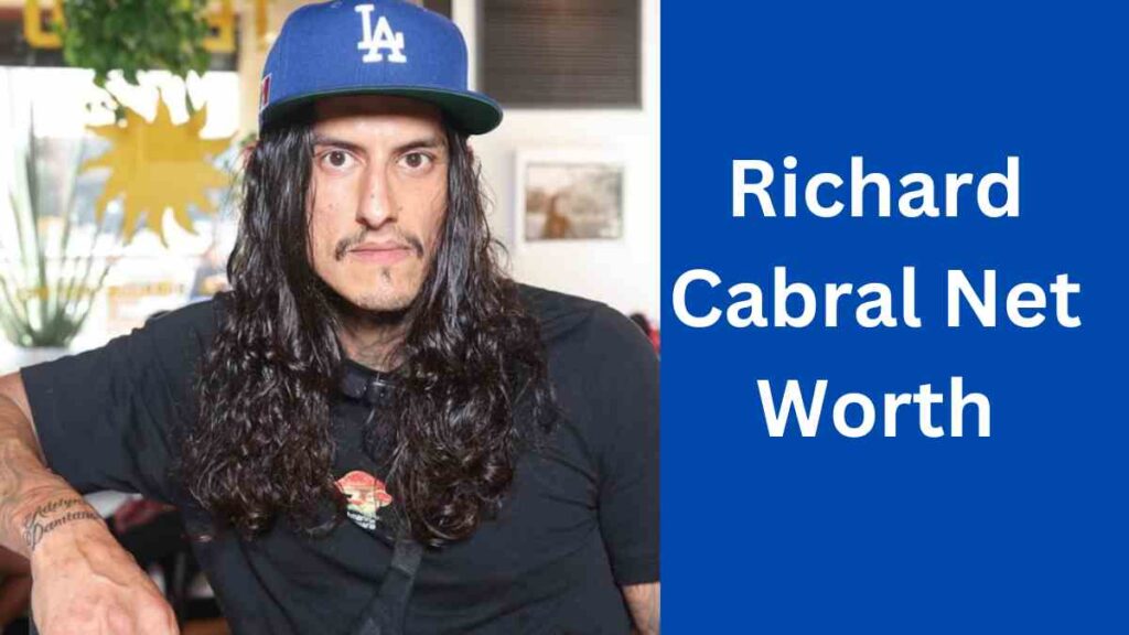 Richard Cabral Net Worth