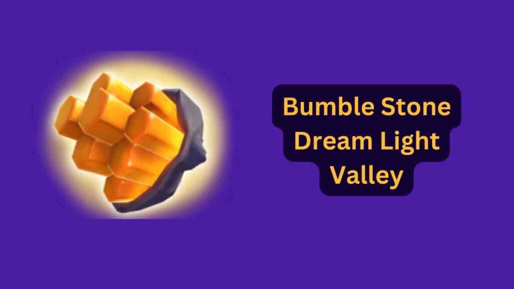 Bumble Stone Dream Light Valley