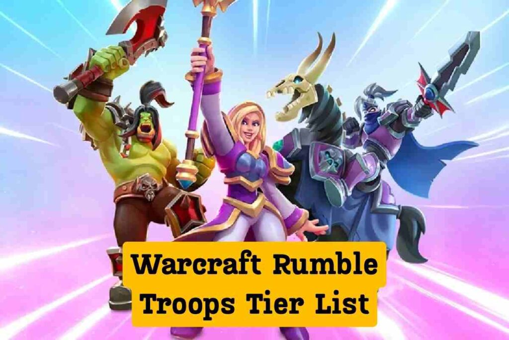 Warcraft Rumble Troops Tier List