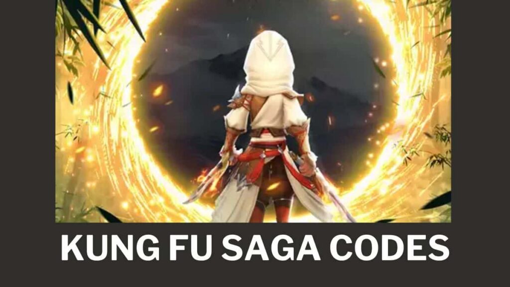 Kung Fu Saga codes (July 2025) 1 Kung Fu Saga codes