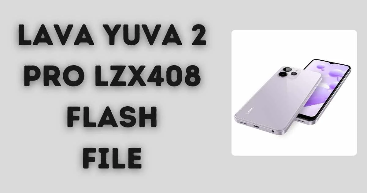 Lava Yuva 2 Pro LZX408 Flash File (Latest Update 2024) 1 Lava Yuva 2 Pro LZX408 Flash File