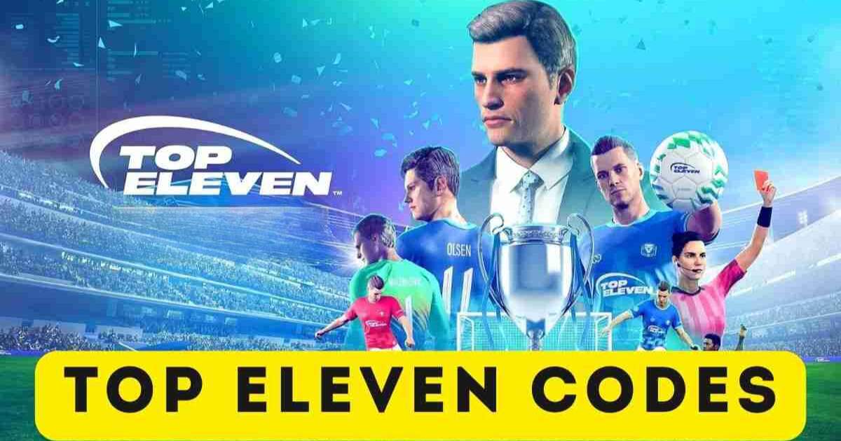 Top Eleven Codes: Latest Codes (July 2025) 1 Top Eleven