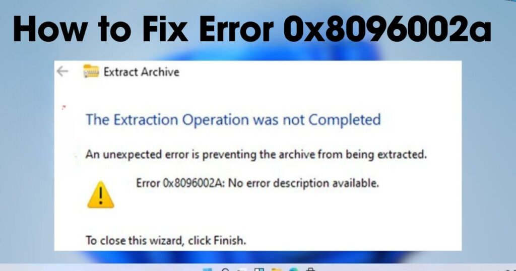 Error 0x8096002a: How to Fix it