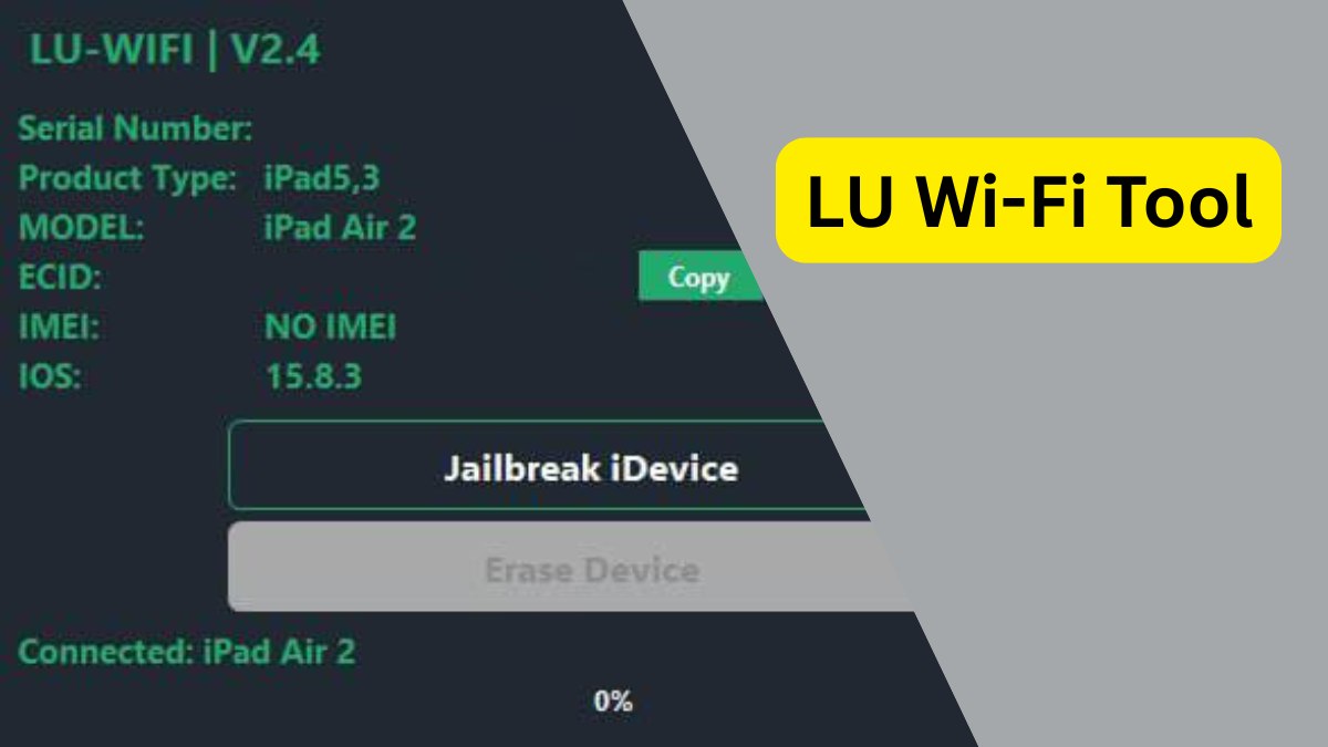 LU Wi-Fi Tool V2.7 Download Full iOS 15-18.4 Bypass Solution 1 LU Wi-Fi Tool
