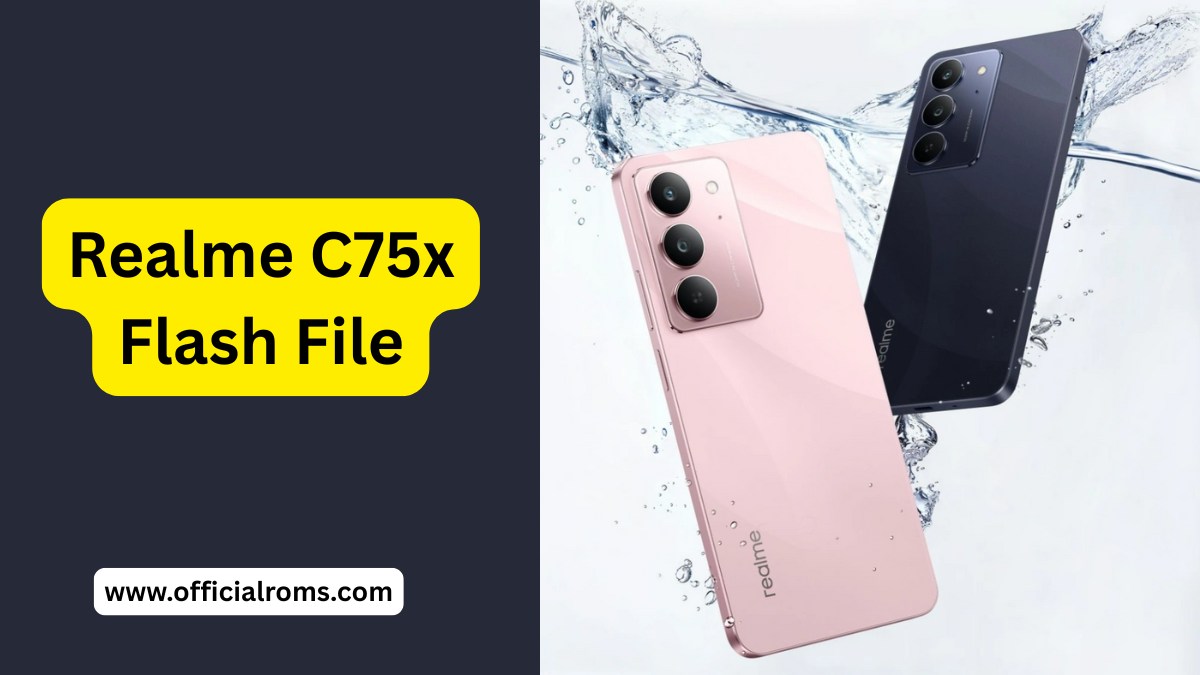 Realme C75x RMX5020 Flash File Download & Installation Guide 1 Realme C75x RMX5020 Flash File