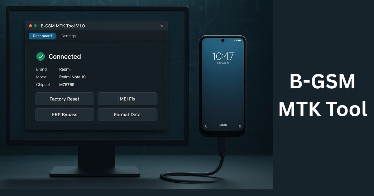 B-GSM MTK Tool V1.0 2025: Best Utility for Redmi MTK Phones 4 B-GSM MTK Tool