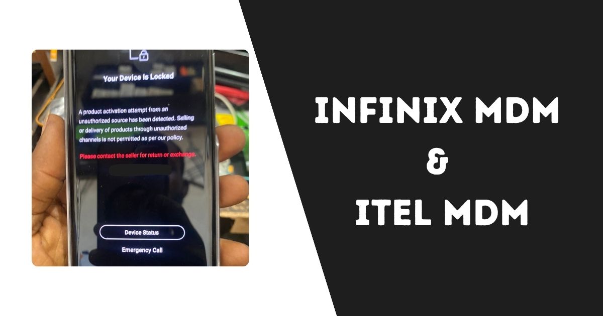 Infinix MDM Unlock & iTel MDM Unlock: Permanent Solution 1 Infinix MDM Unlock & iTel MDM Unlock: Permanent Solution