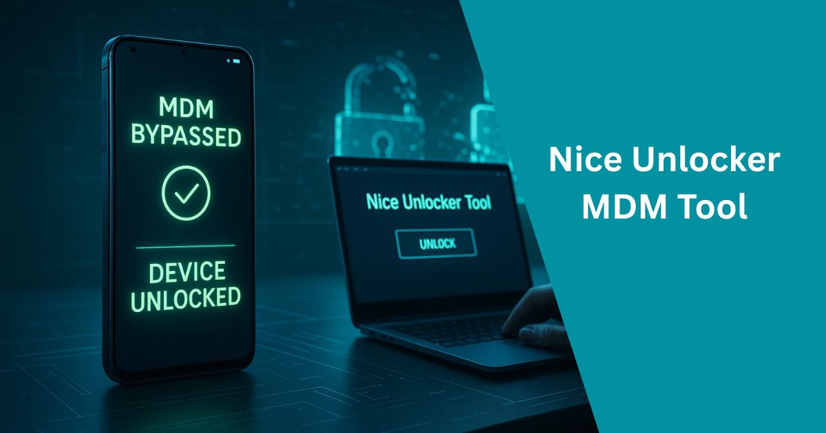 Nice Unlocker MDM Tool: Unlock & Bypass Android Devices 1 Nice Unlocker MDM Tool